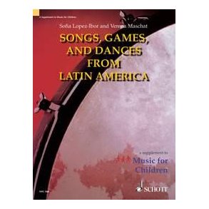 Singing Drives Away Sorrow! : Songs, Games and Dances from Latin America