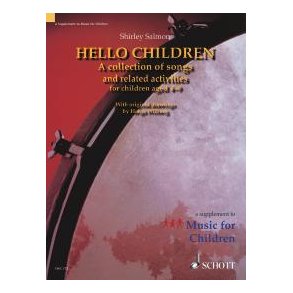 Hello Children : A collection of songs and related activities for children aged 4-9