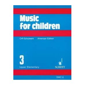 Music for Children Vol. 3 : Upper Elementary