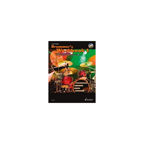 Drummer's Workbook Band 1 : Fur alle Drummer, die es wirklich wissen wollen