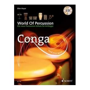 World Of Percussion: Conga : Die neue Percussion-Schule fur Anfanger - find your beat!