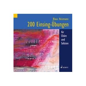 200 Einsingübungen : für Chöre und Solisten