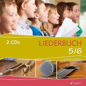 Liederbuch 5/6 - Hörbeispiele : 2 CD's zum Liederbuch ED 22120