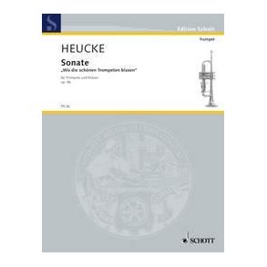 Sonata op. 56 : Wo die schonen Trompeten blasen