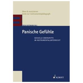Panische Gefühle : Sexuelle Übergriffe im Instrumentalunterricht