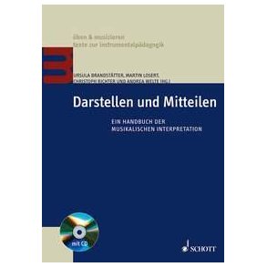 Darstellen und Mitteilen : Ein Handbuch der musikalischen Interpretation