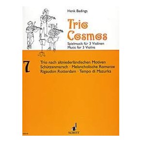 Trio-Cosmos Nr. 7 : Music for 3 Violins soloists / groups destined for the group-teaching and adapted to various methods