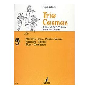 Trio-Cosmos Nr. 9 : Music for 3 Violins soloists / groups destined for the group-teaching and adapted to various methods