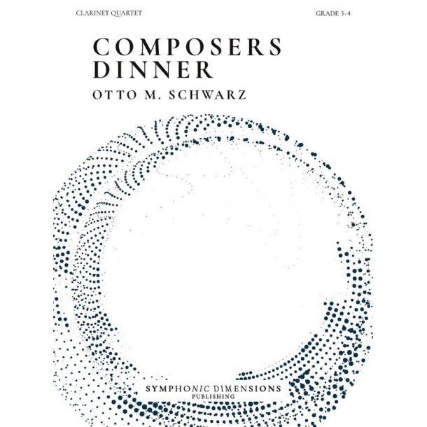 Composers Dinner : 3 Original Pieces for Clarinet Quartet