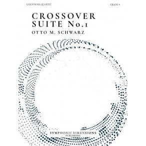 Crossover Suite No. 1 : for Saxophone Quartet