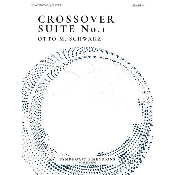 Crossover Suite No. 1 : for Saxophone Quartet