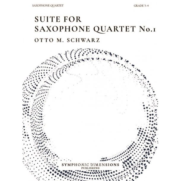 Suite for Saxophone Quartet No. 1 : 6 Original Pieces for Saxophone Quartet