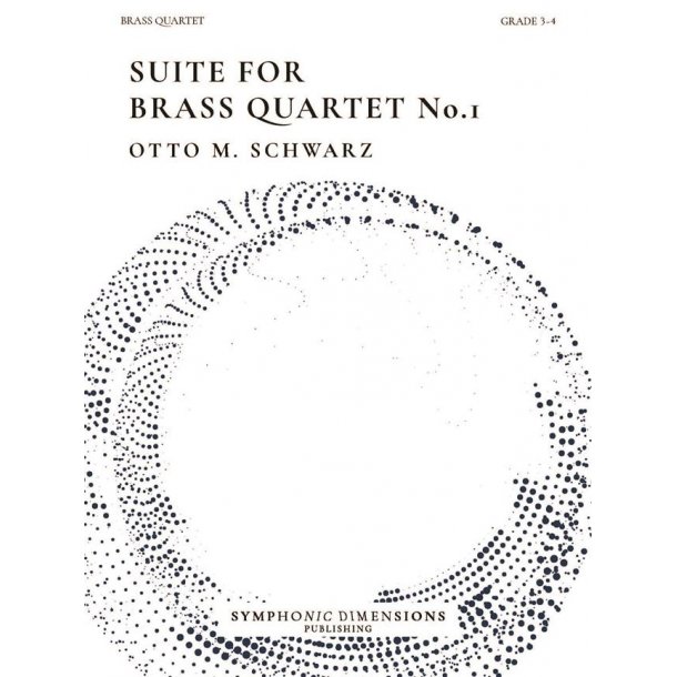 Suite for Brass Quartet No. 1 : 6 Original Pieces for Brass Quartet