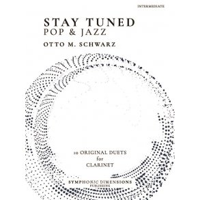 Stay Tuned - Pop & Jazz : 10 Original Duets for Clarinet