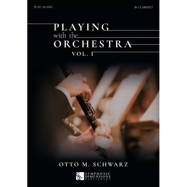 Playing with the Orchestra vol. 1 : Bb Clarinet
