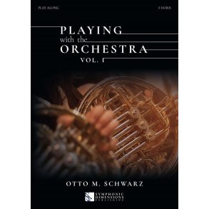 Playing with the Orchestra vol. 1 : F Horn