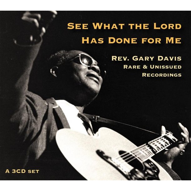 See What The Lord Has Done For Me : Rare & Unreleased Recordings