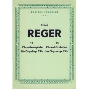 Reger,Max: 13 Choralvorspiel Op 79b