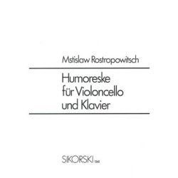 Mstislav Rostropovich: Humoresque Op.5