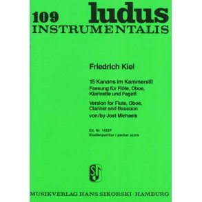 Friedrich Kiel: 15 Kanons Im Kammerstil