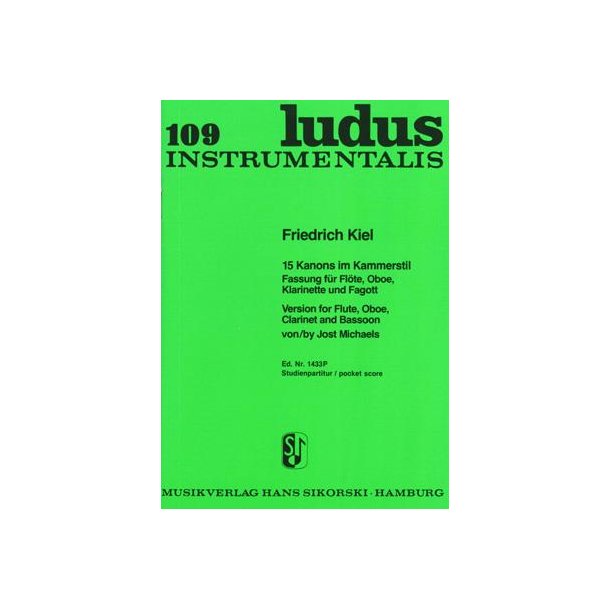 Friedrich Kiel: 15 Kanons Im Kammerstil