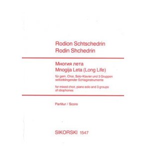 Rodion Shchedrin: Mnogija Leta (Long Life)