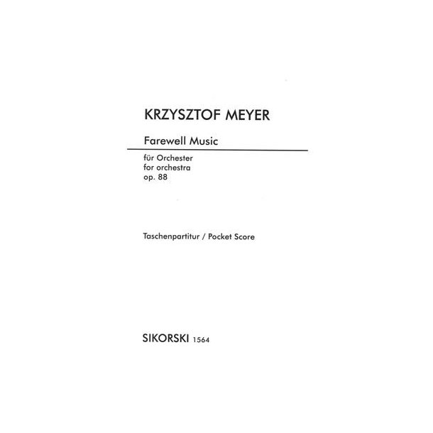 Krzysztof Meyer: Farewell Music