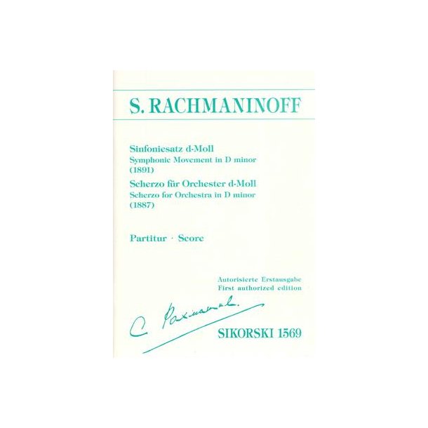 Sergej Rachmaninoff: Sinfoniesatz (1891) / Scherzo F&uuml;r Orchester (1887)