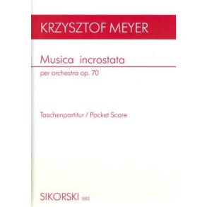 Krysztof Meyer: Musica Incrostata Per Orchestra