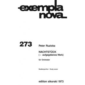 Peter Ruzicka: Nachtstück (- Aufgegebenes Werk)