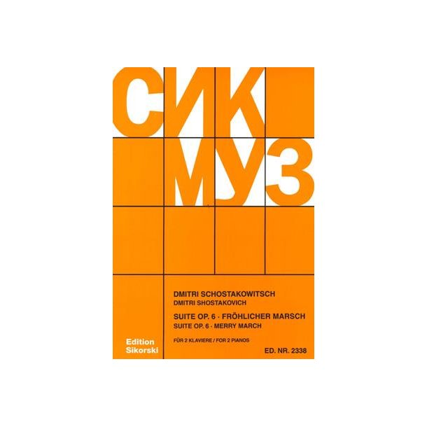 Dmitri Schostakowitsch: Suite Op. 6 / Fr&ouml;hlicher Marsch