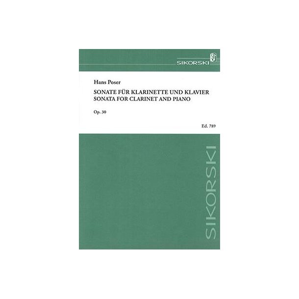 Hans Poser: Sonata For Clarinet And Piano Op. 30