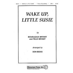 Boudleaux Bryant/Felice Bryant: Wake Up, Little Susie