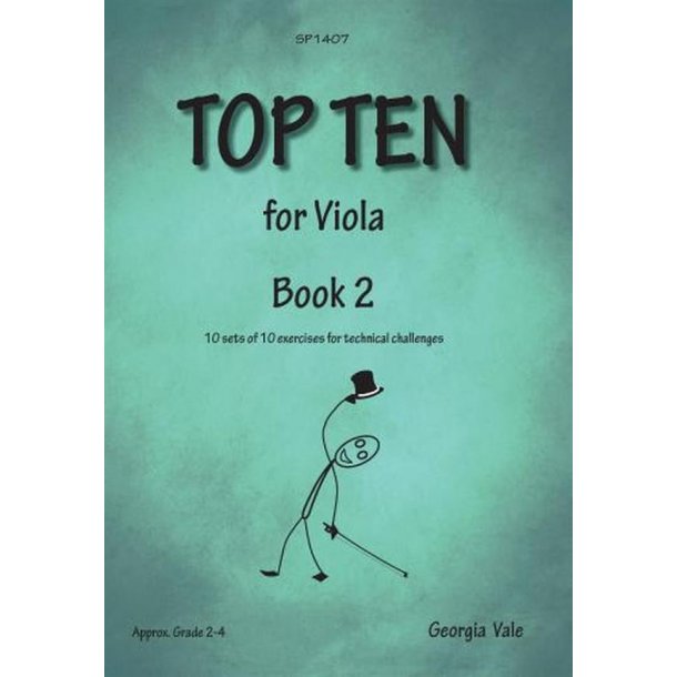 Top Ten for Viola Book 2 : 10 sets of 10 exercises for technical challenges