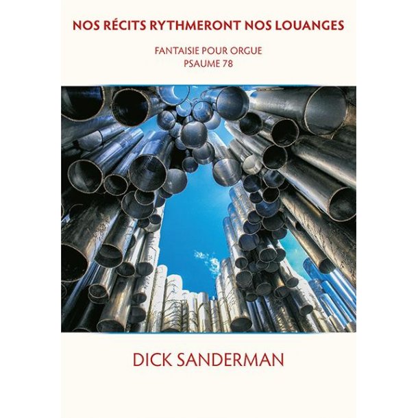 Nos R&eacute;cits Rhythmeront Nos Louanges : Fantaisie Pour Orgue Psaume 78