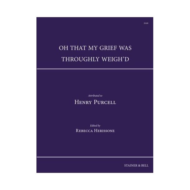 Oh that my grief was throughly weigh'd