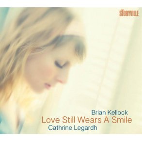Cathrine Legardh/Brian Kellock: Love Still Wears A Smile