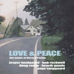 Love &amp; Peace: The Music of Horace Parlan - Jesper Lundgaard