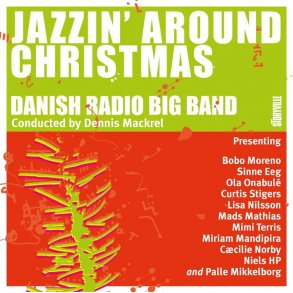 The Danish Radio Big Band: Jazzin' Around Christmas