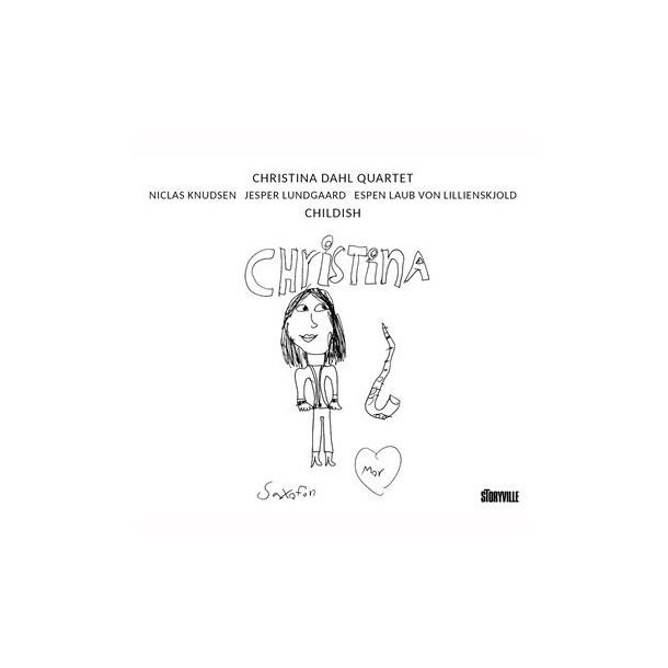 Christina Dahl Quartet: Childish