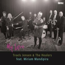 Troels Jensen & The Healers: My Love (CD)