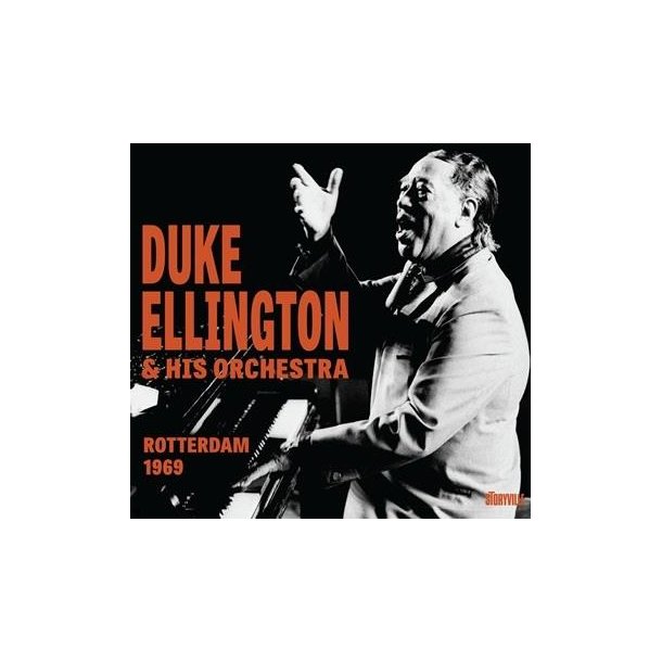 Duke Ellington & His Orchestra: Rotterdam 1969