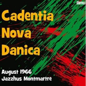 Cadentia Nova Danica: August 1966, Jazzhus Montmartre