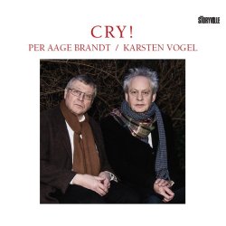 Karsten Vogel/Per Aage Brandt: Cry!