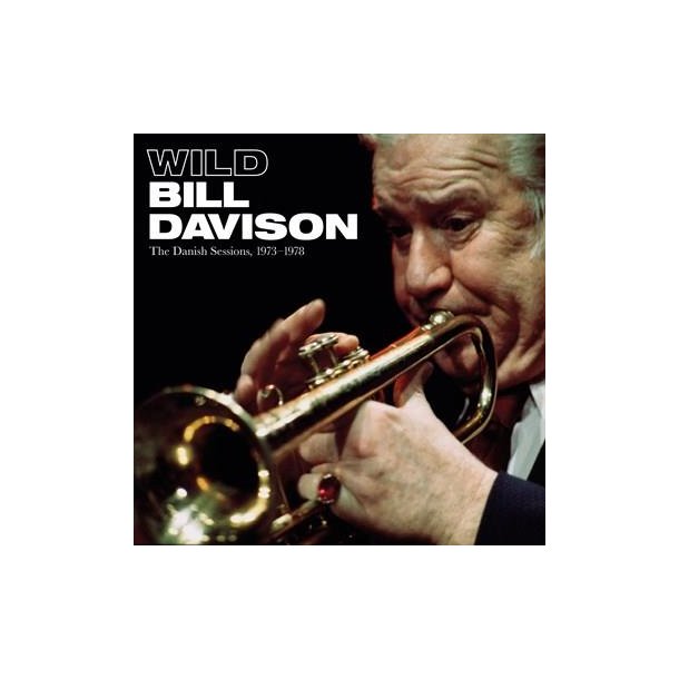 Wild Bill Davidson: The Danish Sessions, 1973-1978