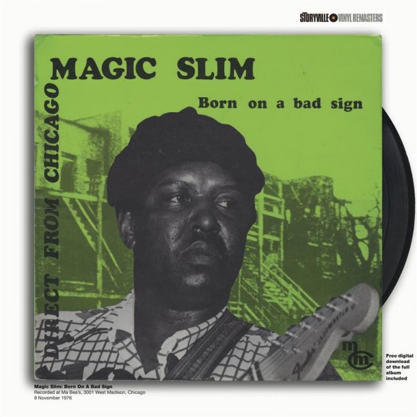 Magic Slim: Born On A Bad Sign