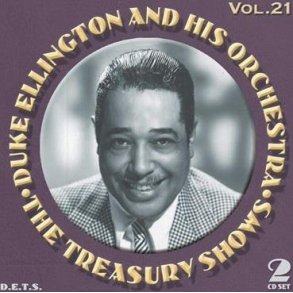 Duke Ellington: The Treasury Shows Vol. 21
