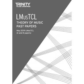 Theory of Music Past Papers May 2019: LMusTCL