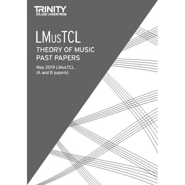Theory of Music Past Papers May 2019: LMusTCL
