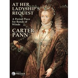 At Her Ladyship's Request : A Period Piece for Bands of Winds